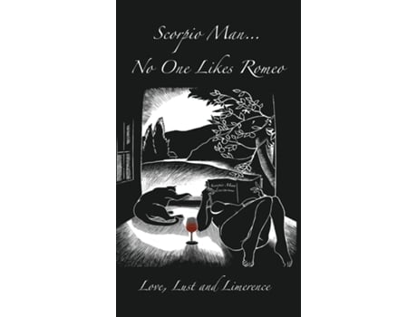 Livro Scorpio Man Quotno One Likes Romeoquot De Scorpio Man (inglês)