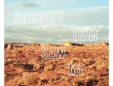 Livro ed panar - animals that saw me de contributions by timothy morton by photographer ed panar (inglês)
