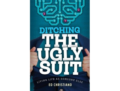 Livro Ditching The Ugly Suit de Ed Christiano (Inglês)