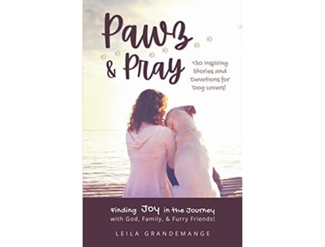 Livro Pawz Amp Pray De Leila Grandemange (inglês)