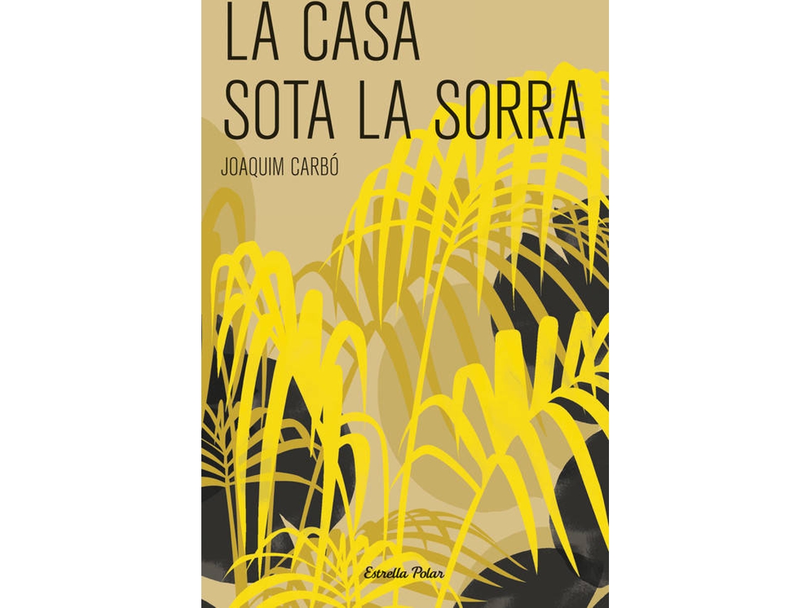 Livro La Casa Sota La Sorra de Joaquim Carbó