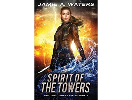Livro Spirit of the Towers Omni Towers de Jamie A Waters (Inglês - Capa Dura)