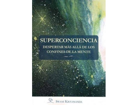 Livro Superconciencia : despertar más allá de los confines de la mente de Swami Swami Kriyananda (Espanhol)