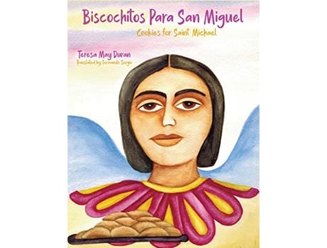 Livro Biscochitos para San Miguel Cookies for Saint Michael de Teresa May Duran (Inglês)