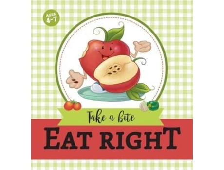 Livro Eat Right Take A Bite De Agnes De Bezenac (inglês)