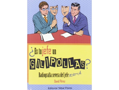 Livro ¿Es Tu Jefe Un Gilipollas? de David Pérez (Espanhol)