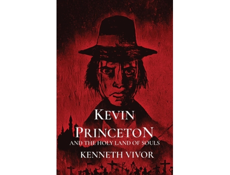 Livro Kevin Princeton And The Holy Land Of Souls De Vivor, Et Al. (inglês)