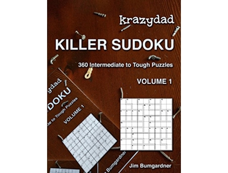 Livro Krazydad Killer Sudoku Volume 1 360 Intermediate to Tough Puzzles de Jim Bumgardner (Inglês)