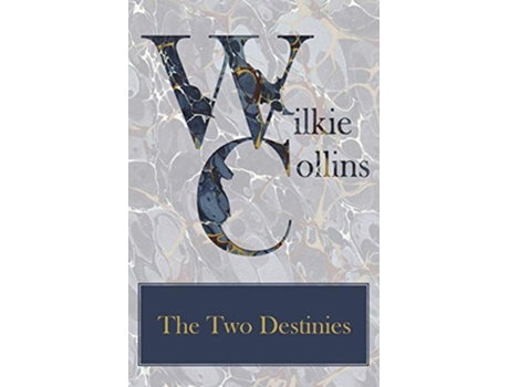 Livro The Two Destinies de Wilkie Collins (Inglês)