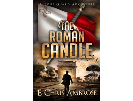 Livro The Roman Candle A Bone Guard Adventure de E Chris Ambrose (Inglês)