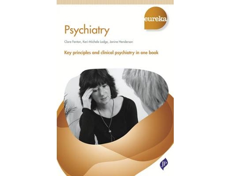 Livro eureka: psychiatry de clare fenton,keri-michele lodge,janine henderson (inglês)