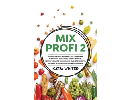 Livro Mixprofi 2 de Katja Winter (Alemão - Capa Dura)
