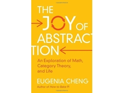 Livro The Joy of Abstraction de Eugenia Cheng (Inglês - Capa Dura)