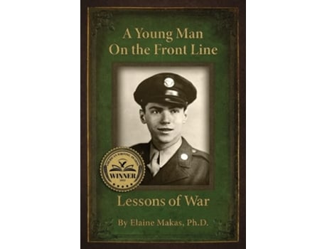Livro A Young Man on the Front Line Lessons of War de Elaine Makas PH D (Inglês)