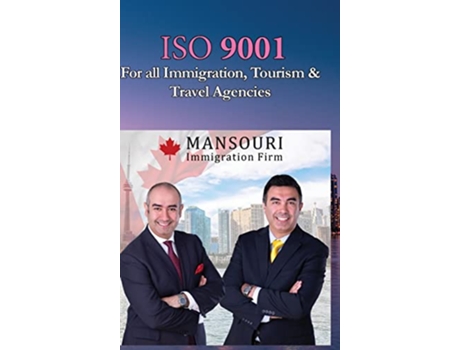 Livro ISO 9001 for all Immigration Tourism and Travel Agencies ISO 9000 For all employees and employers Easy ISO de Jahangir Asadi (Inglês - Capa Dura)