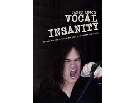 Livro James Lugos Vocal Insanity de James Lugo (Inglês)