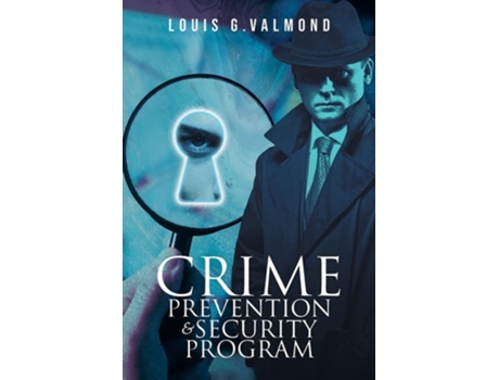 Livro Crime Prevention And Security Program De Louis G Valmond (inglês)