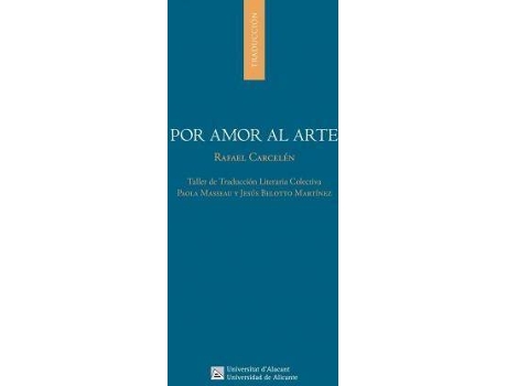 Livro Por amor al arte de Prólogo por Jesús Belotto Martínez Carcelén García Rafael (Francês)