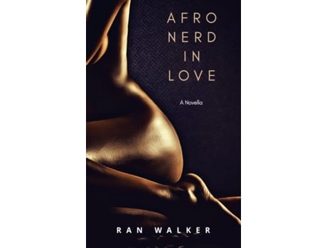 Livro Afro Nerd In Love De Ran Walker (inglês)