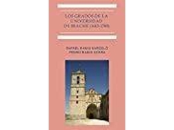 Livro Los grados de la Universidad de Irache, 1613-1700 de Rafael Ramis Barceló e Pedro Ramis (Espanhol)