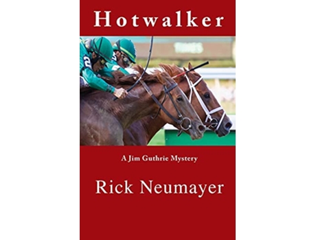 Livro Hotwalker A Jim Guthrie Mystery de Rick Neumayer (Inglês)