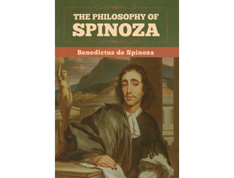 Livro The Philosophy Of Spinoza De Benedictus De Spinoza (inglês - Capa Dura)