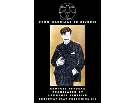 Livro From Marriage To Divorce Five OneAct Farces Of Marital Discord de Georges Feydeau (Inglês)