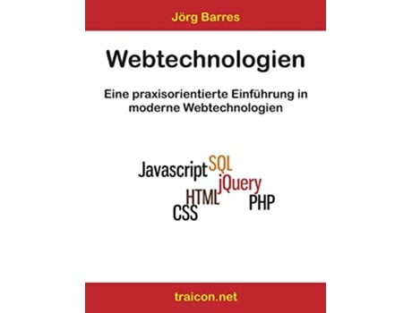 Livro Webtechnologien All in One Eine praxisorientierte Einführung in moderne Webtechnologien German Edition de Jörg Barres (Alemão)