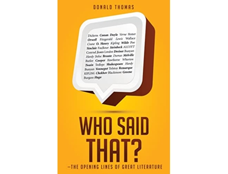Livro Who Said That The Opening Lines of Great Literature de Donald Thomas (Inglês)