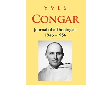 Livro Congar Journal of a Theologian 1946-1956 de Yves Congar (Inglês - Capa Dura)
