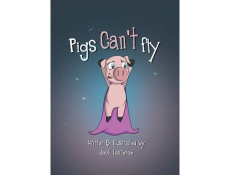 Livro Pigs can't fly Jack Laurence (Inglês)