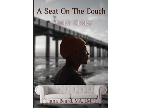 Livro A Seat On The Couch Mikes Story De Tiana Beard (inglês)