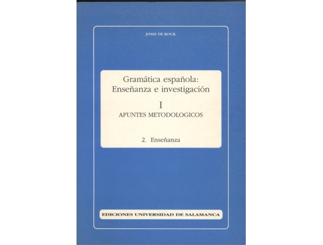 Livro Gramatica Española:Enseñanza E Investigacion 1 de Josse De Kock (Espanhol)