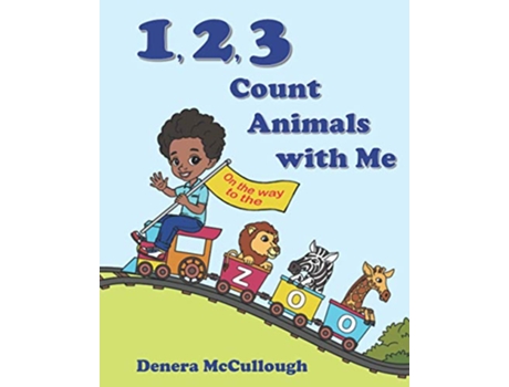 Livro 1 2 3 Count Animals with Me de Denera McCullough (Inglês)
