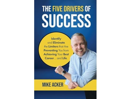 Livro The Five Drivers of Success de Mike Acker (Inglês)