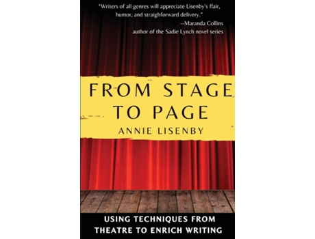 Livro From Stage to Page Using Techniques from Theatre to Enrich Writing de Annie Lisenby (Inglês)