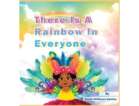 Livro There Is A Rainbow In Everyone De Williams-spinks, Zsata Et Al. (inglês)