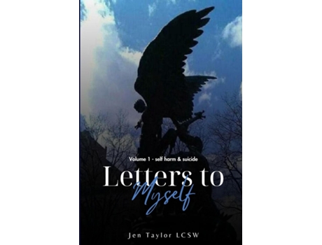 Livro Letters to Myself Volume 1 Self-Harm amp Suicide de Jen Taylor (Inglês)