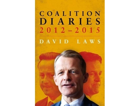 Livro Coalition Diaries de David Laws (Inglês - Capa Dura)