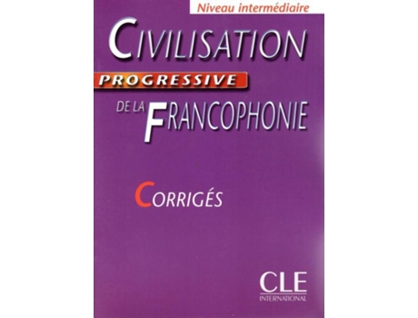 Livro Civilisation Progressive de La Francophonie Corrigés