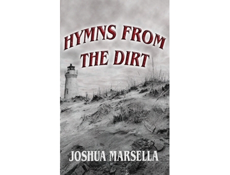 Livro Hymns From The Dirt de Joshua J Marsella (Inglês)