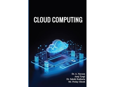 Livro Cloud Computing de Dr A Naveen, Anuj Tyagi et al. (Inglês)