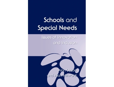 Livro Schools and Special Needs: Issues of Innovation and Inclusion Alan Dyson, Alan Millward (Inglês)