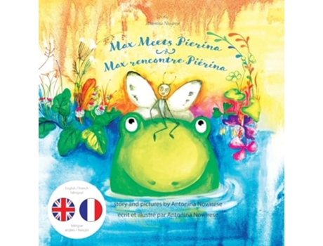 Livro Max Meets Pierina / Max rencontre Piérina English / French Bilingual Childrens Picture Book de Antonina Novarese (Inglês)