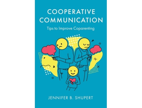 Livro Cooperative Communication Tips To Improve Coparenting De Jennifer B Shupert (inglês)