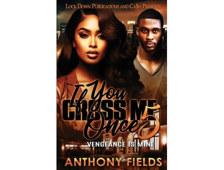 Livro If You Cross Me Once 5 de Anthony Fields (Inglês)