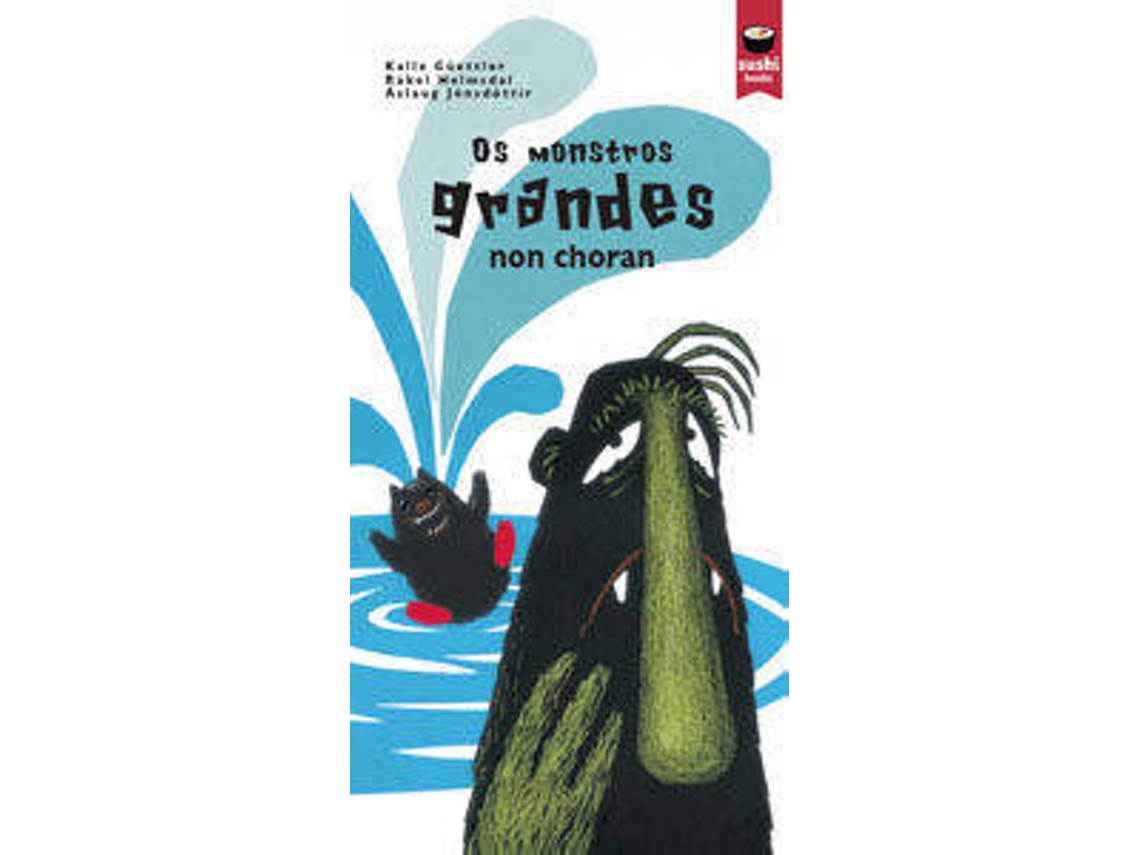 Livro Os Monstros Grandes Non Choran