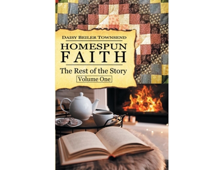 Livro Homespun Faith, The Rest of the Story, Volume One de Townsend, et al. (Inglês)