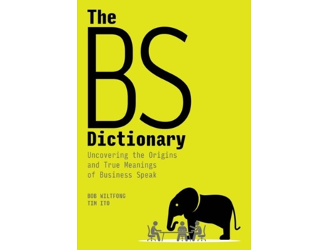 Livro the bs dictionary de bob wiltfong,tim ito (inglês)