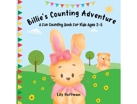 Livro Billies Counting Adventure A Fun Counting Book For Kids Ages 2-5 De Lily Hoffman (inglês)